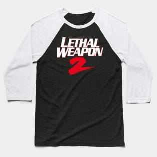 Lethal Weapon 2 Titles Baseball T-Shirt